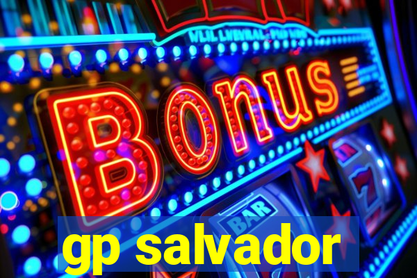 gp salvador